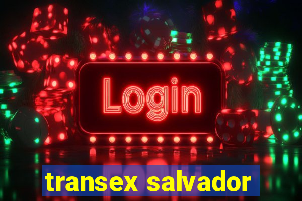 transex salvador